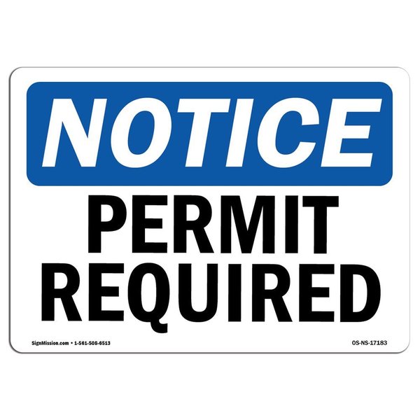 Signmission Safety Sign, OSHA Notice, 12" Height, 18" Width, Aluminum, Permit Required Sign, Landscape OS-NS-A-1218-L-17183